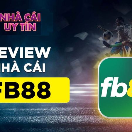 Fb88 – Tỷ lệ kèo fb88 – Nhà cái uy tín hàng đầu Châu Á