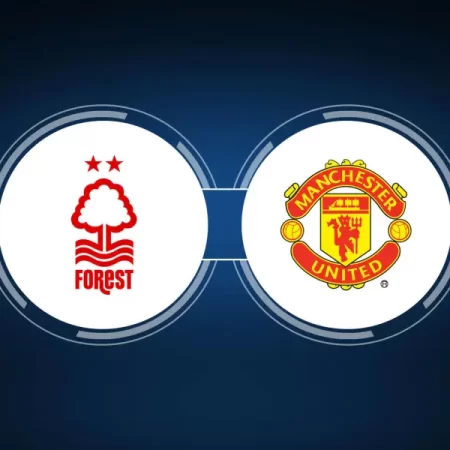 Soi kèo MU vs Nottingham Forest 21h00 26/8 – Nottingham Forest đối thủ ưa thích của nhà MU | Nhận định NHA